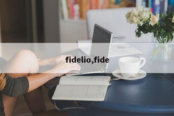 fidelio,fide